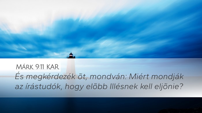 Márk 9:11 KAR Bible Verse Image