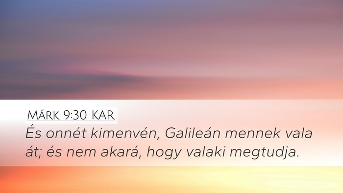 Márk 9:30 KAR Bible Verse Image