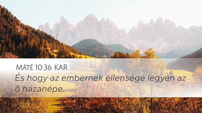 Máté 10:36 KAR Bible Verse Image