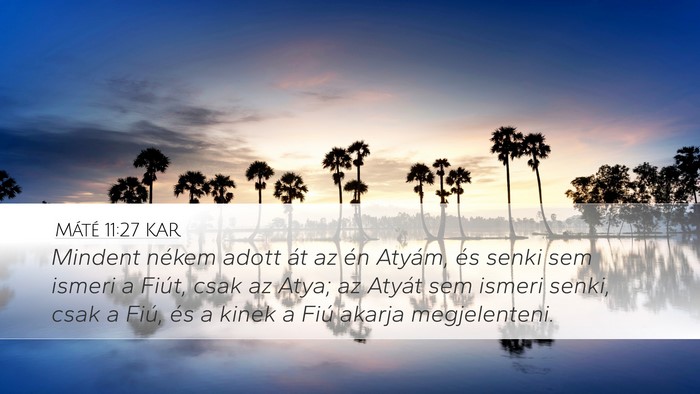 Máté 11:27 KAR Bible Verse Image