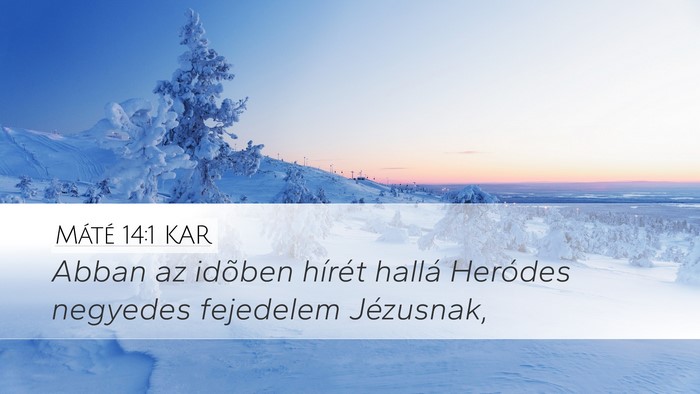 Máté 14:1 KAR Bible Verse Image