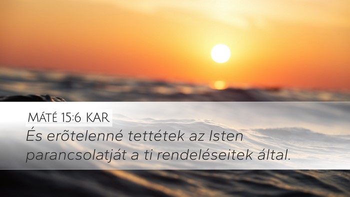Máté 15:6 KAR Bible Verse Image
