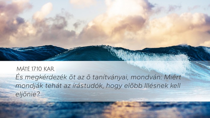 Máté 17:10 KAR Bible Verse Image
