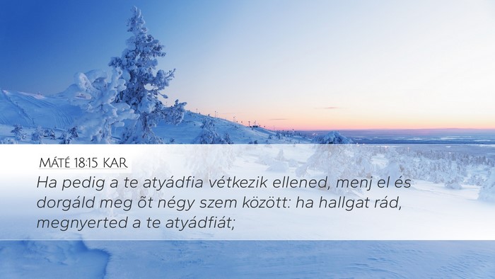 Máté 18:15 KAR Bible Verse Image