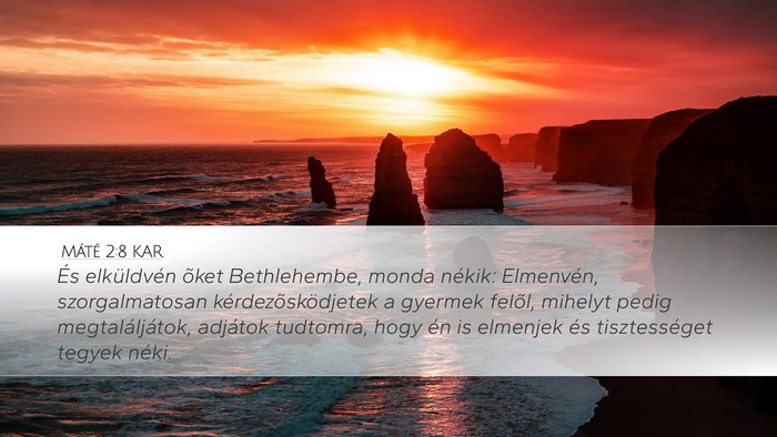 Máté 2:8 KAR Desktop Wallpaper - És elküldvén õket Bethlehembe, monda nékik: - Desktop Bible Verse Wallpaper