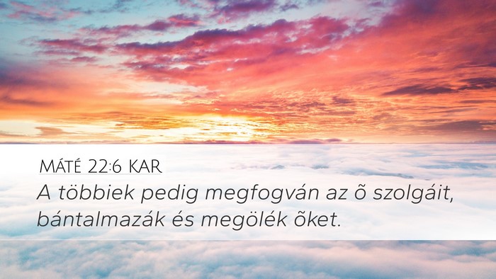 Máté 22:6 KAR Bible Verse Image