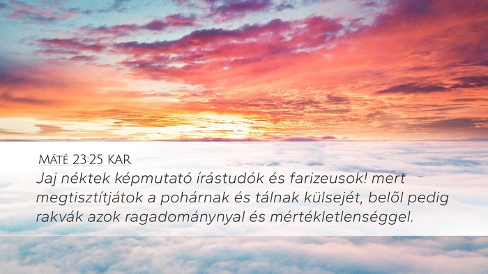 Máté 23:25 KAR Bible Verse Image