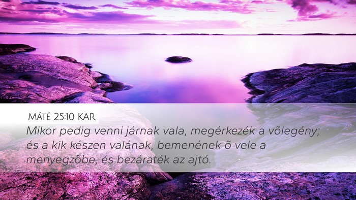 Máté 25:10 KAR Bible Verse Image