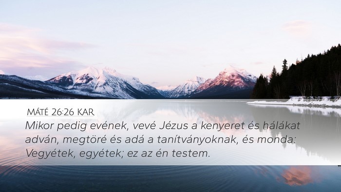Máté 26:26 KAR Bible Verse Image