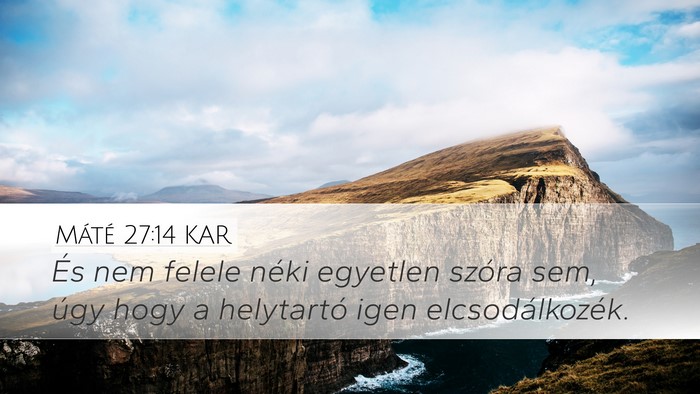 Máté 27:14 KAR Bible Verse Image