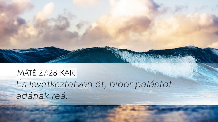 Máté 27:28 KAR Bible Verse Image