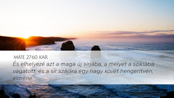 Máté 27:60 KAR Bible Verse Image