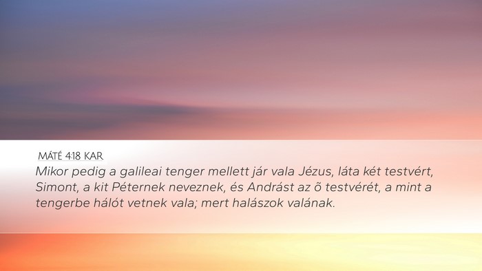 Máté 4:18 KAR Bible Verse Image