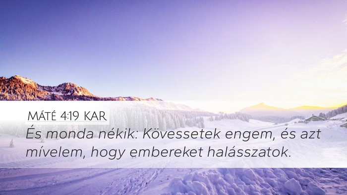 Máté 4:19 KAR Bible Verse Image