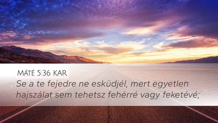 Máté 5:36 KAR Bible Verse Image