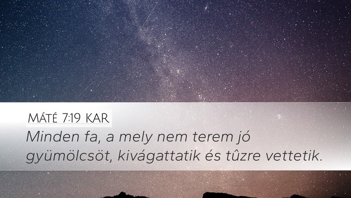 Máté 7:19 KAR Bible Verse Image