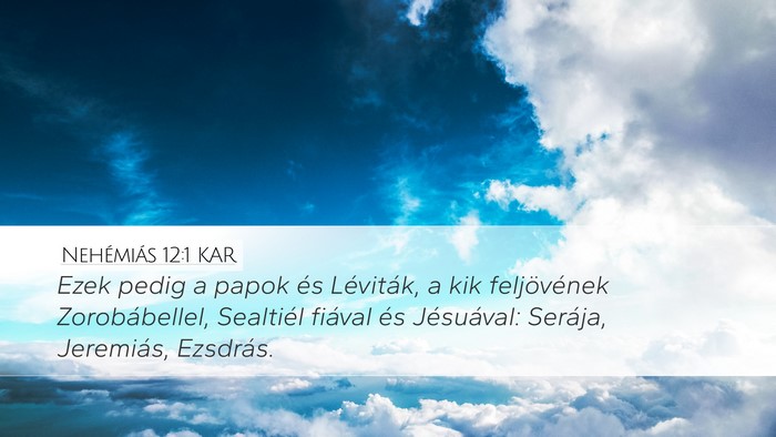 Nehémiás 12:1 KAR Bible Verse Image