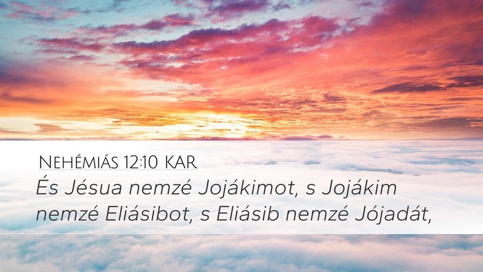 Nehémiás 12:10 KAR Bible Verse Image