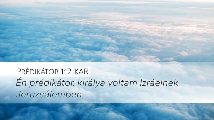Prédikátor 1:12 KAR Bible Verse Image