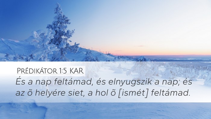 Prédikátor 1:5 KAR Bible Verse Image