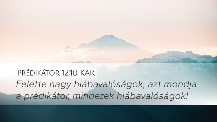 Prédikátor 12:10 KAR Bible Verse Image