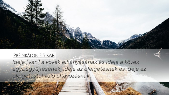 Prédikátor 3:5 KAR Desktop Wallpaper - Ideje [van] a kövek elhányásának és ideje a - Desktop Bible Verse Wallpaper
