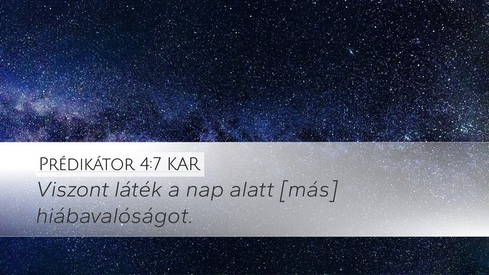 Prédikátor 4:7 KAR Desktop Wallpaper - Viszont láték a nap alatt [más] - Desktop Bible Verse Wallpaper