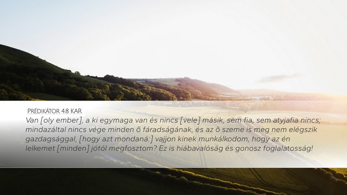 Prédikátor 4:8 KAR Bible Verse Image