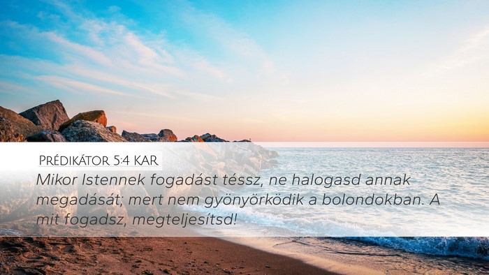 Prédikátor 5:4 KAR Bible Verse Image