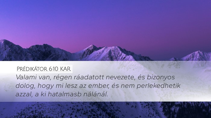 Prédikátor 6:10 KAR Bible Verse Image