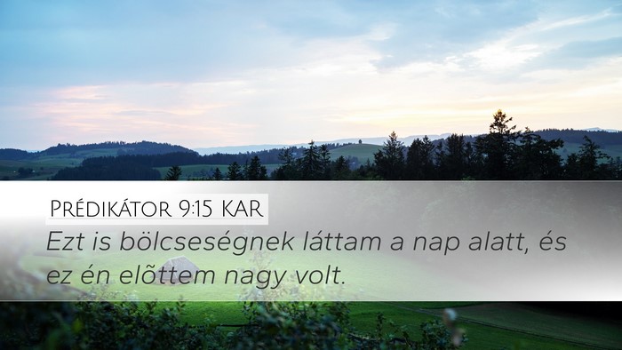 Prédikátor 9:15 KAR Bible Verse Image