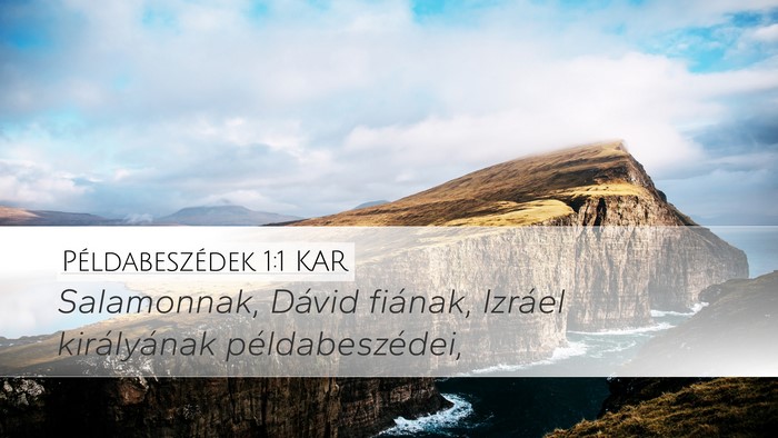 Példabeszédek 1:1 KAR Desktop Wallpaper - Salamonnak, Dávid fiának, Izráel királyának - Desktop Bible Verse Wallpaper