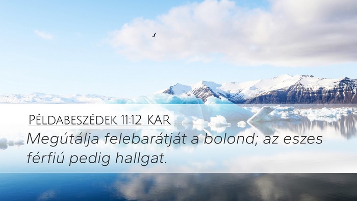 Példabeszédek 11:12 KAR Bible Verse Image