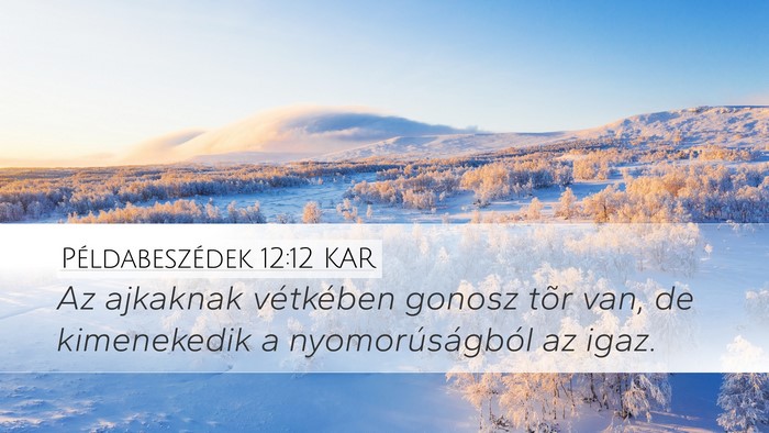 Példabeszédek 12:12 KAR Bible Verse Image