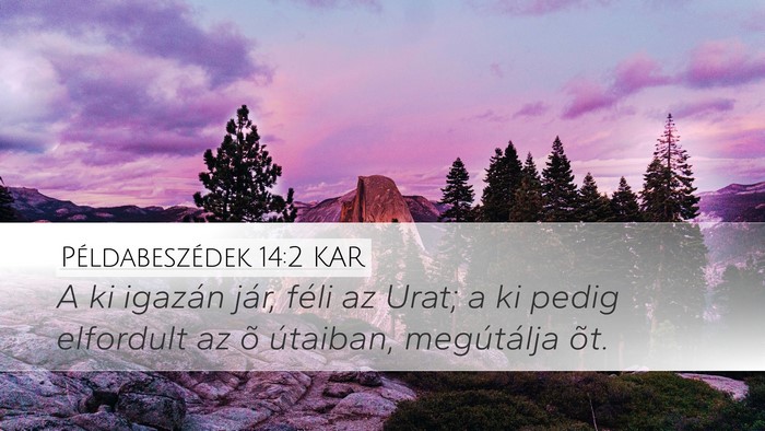 Példabeszédek 14:2 KAR Bible Verse Image