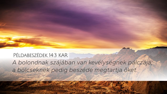 Példabeszédek 14:3 KAR Bible Verse Image