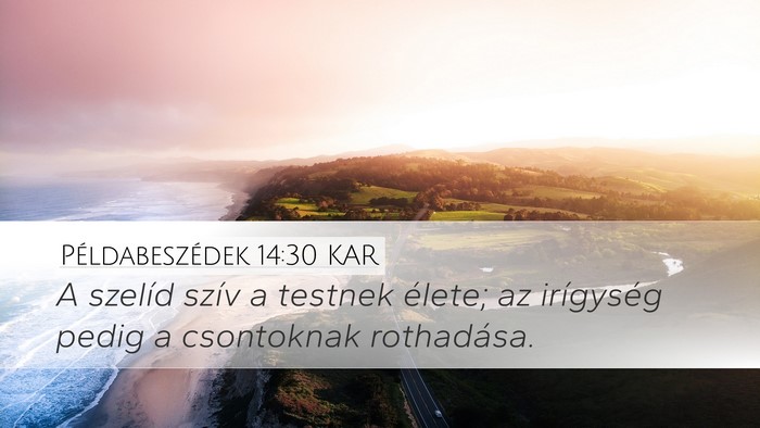 Példabeszédek 14:30 KAR Bible Verse Image