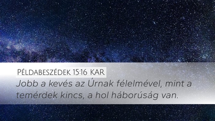 Példabeszédek 15:16 KAR Bible Verse Image