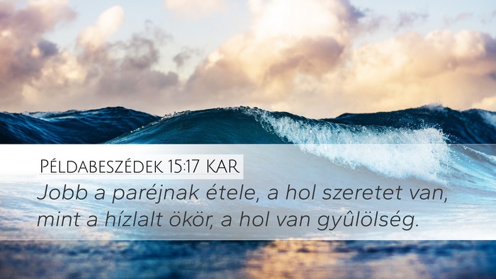 Példabeszédek 15:17 KAR Bible Verse Image