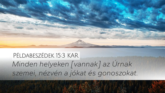 Példabeszédek 15:3 KAR Bible Verse Image