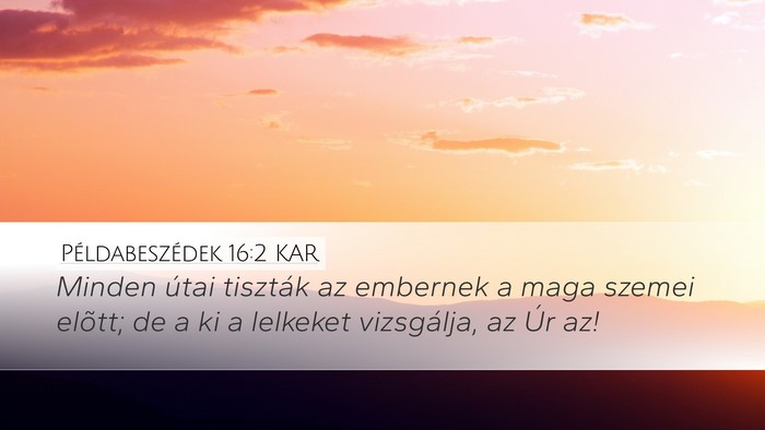 Példabeszédek 16:2 KAR Bible Verse Image