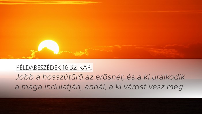Példabeszédek 16:32 KAR Bible Verse Image