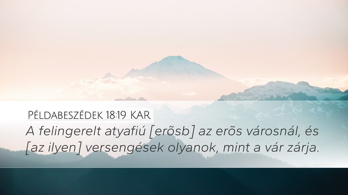 Példabeszédek 18:19 KAR Bible Verse Image