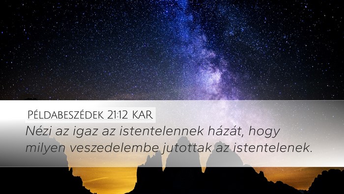 Példabeszédek 21:12 KAR Bible Verse Image