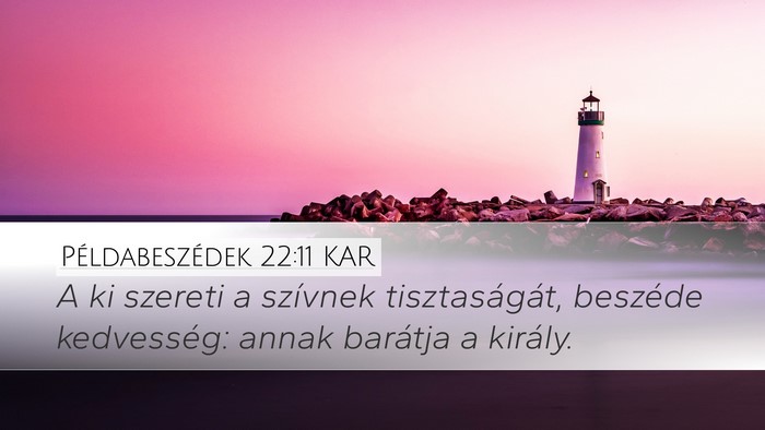 Példabeszédek 22:11 KAR Bible Verse Image