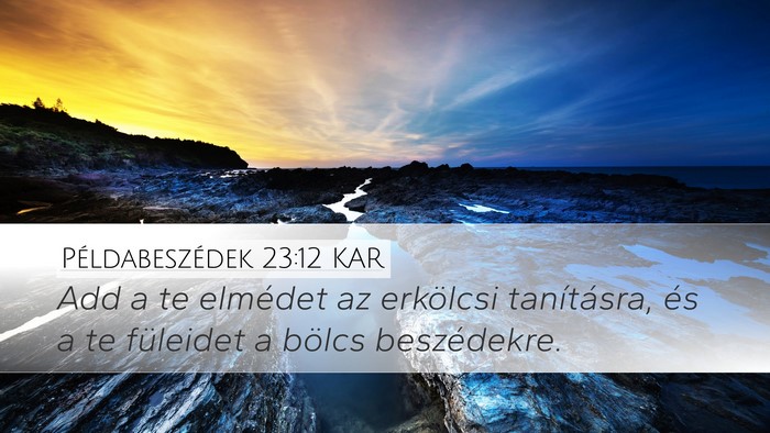 Példabeszédek 23:12 KAR Bible Verse Image