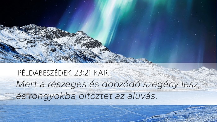 Példabeszédek 23:21 KAR Bible Verse Image