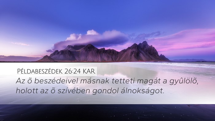 Példabeszédek 26:24 KAR Bible Verse Image