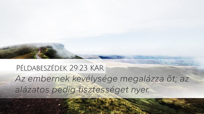 Példabeszédek 29:23 KAR Bible Verse Image