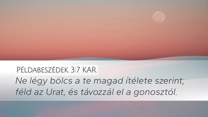 Példabeszédek 3:7 KAR Bible Verse Image